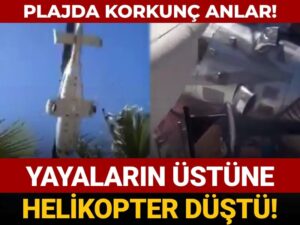plajda sok goruntuler ortaya cikti ustlerine helikopter dustu ahxDPjDa.jpg